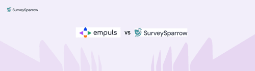 Empuls vs SurveySparrow: Which Tool Drives Better Employee Engagement? [2025]