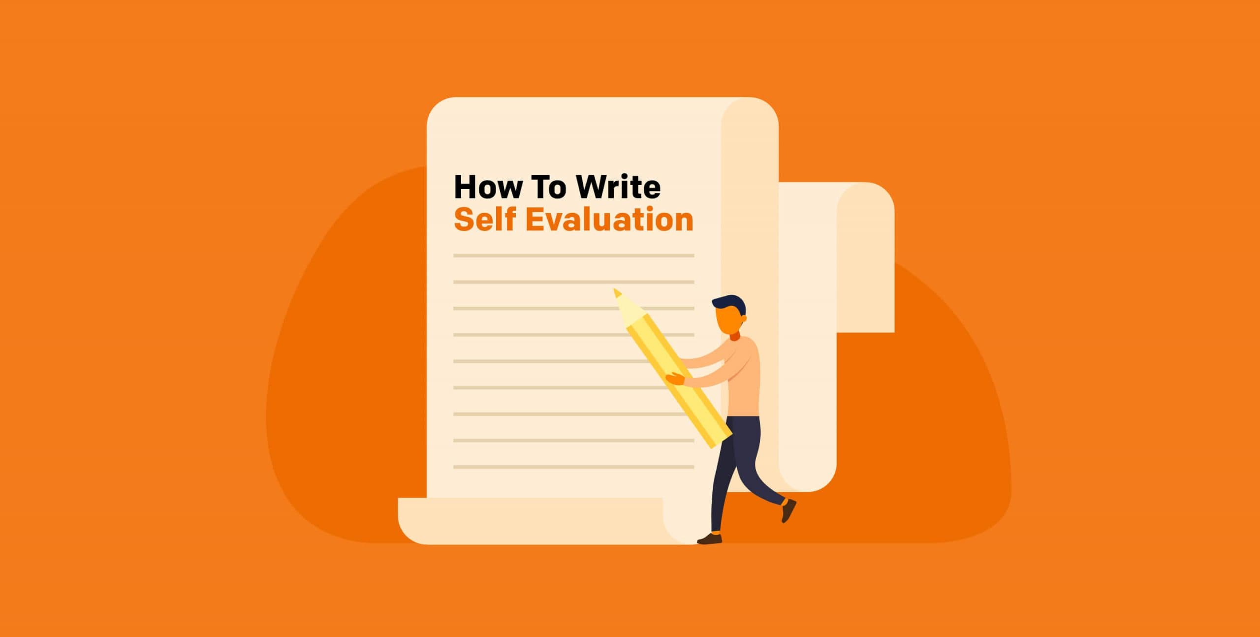 How to Write a Self-Evaluation for Work: Tips & Examples to Help You Nail It How to Write a Self-Evaluation for Work: Tips & Examples to Help You Nail It